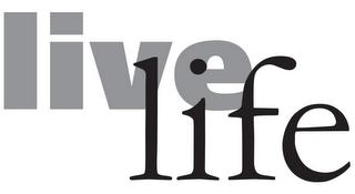 LIVE LIFE trademark