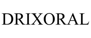 DRIXORAL trademark