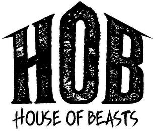 HOB HOUSE OF BEASTS trademark