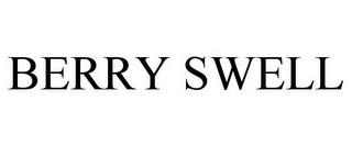 BERRY SWELL trademark