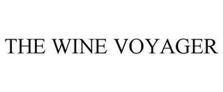 THE WINE VOYAGER trademark