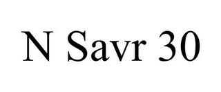 N SAVR 30 trademark