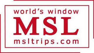 WORLD'S WINDOW MSL MSLTRIPS.COM trademark