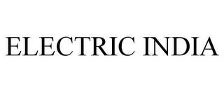 ELECTRIC INDIA trademark