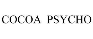 COCOA PSYCHO trademark