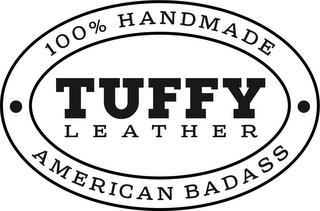 TUFFY LEATHER 100% HANDMADE AMERICAN BADASS trademark