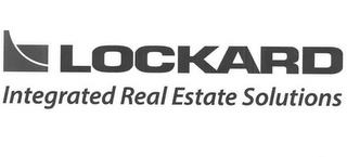 LOCKARD INTEGRATED REAL ESTATE SOLUTIONS trademark