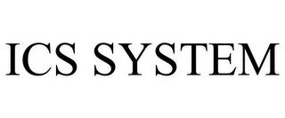 ICS SYSTEM trademark