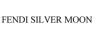 FENDI SILVER MOON trademark