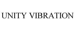 UNITY VIBRATION trademark