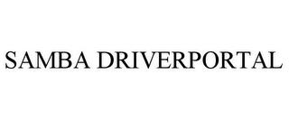 SAMBA DRIVERPORTAL trademark