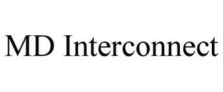 MD INTERCONNECT trademark