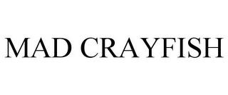 MAD CRAYFISH trademark