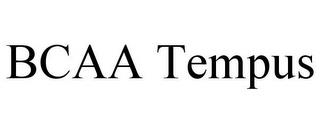 BCAA TEMPUS trademark