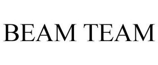 BEAM TEAM trademark