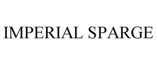 IMPERIAL SPARGE trademark