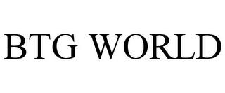 BTG WORLD trademark