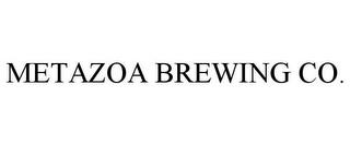 METAZOA BREWING CO. trademark