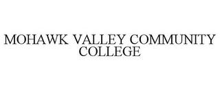 MOHAWK VALLEY COMMUNITY COLLEGE trademark