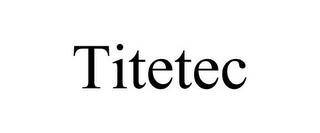 TITETEC trademark