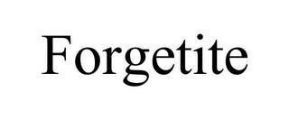 FORGETITE trademark