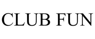 CLUB FUN trademark