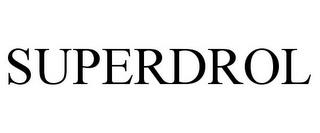 SUPERDROL trademark