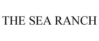 THE SEA RANCH trademark