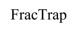 FRACTRAP trademark