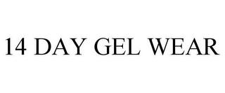 14 DAY GEL WEAR trademark