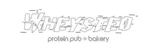 WHEYSTED PROTEIN PUB + BAKERY trademark