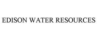 EDISON WATER RESOURCES trademark