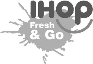 IHOP FRESH & GO trademark