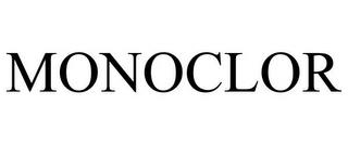 MONOCLOR trademark