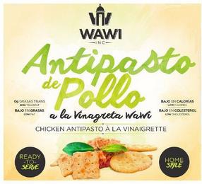 W WAWI INC ANTIPASTO DE POLLO A LA VINAGRETA WAWI CHICKEN ANTIPASTO A LA VINAIGRETTE READY TO SERVE HOME STYLE OG GRASAS TRANS NON TRANSFAT BAJO EN GRASAS LOW FAT BAJO EN CALORIAS LOW CALORIES BAJO EN COLESTEROL LOW CHOLESTEROL trademark