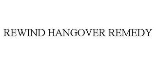 REWIND HANGOVER REMEDY trademark