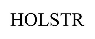 HOLSTR trademark