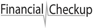 FINANCIAL CHECKUP trademark