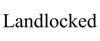 LANDLOCKED trademark