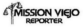 MISSION VIEJO REPORTER trademark