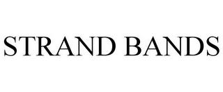 STRAND BANDS trademark