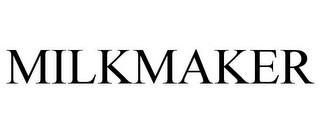 MILKMAKER trademark