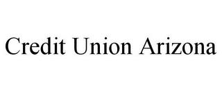 CREDIT UNION ARIZONA trademark