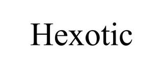 HEXOTIC trademark