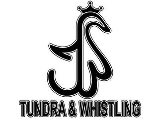 TUNDRA & WHISTLING trademark