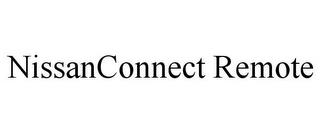 NISSANCONNECT REMOTE trademark