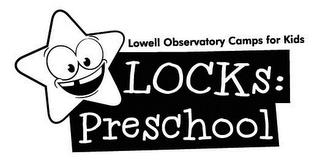 LOWELL OBSERVATORY CAMPS FOR KIDS LOCKS: PRESCHOOL trademark