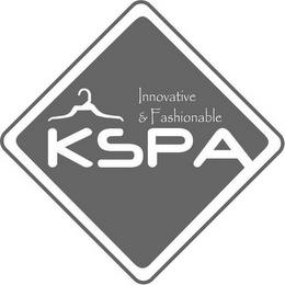 KSPA INNOVATIVE & FASHIONABLE trademark