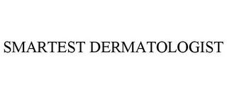 SMARTEST DERMATOLOGIST trademark