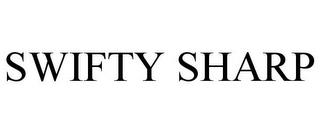 SWIFTY SHARP trademark